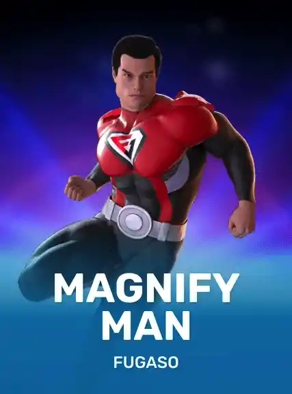 Magnify Man